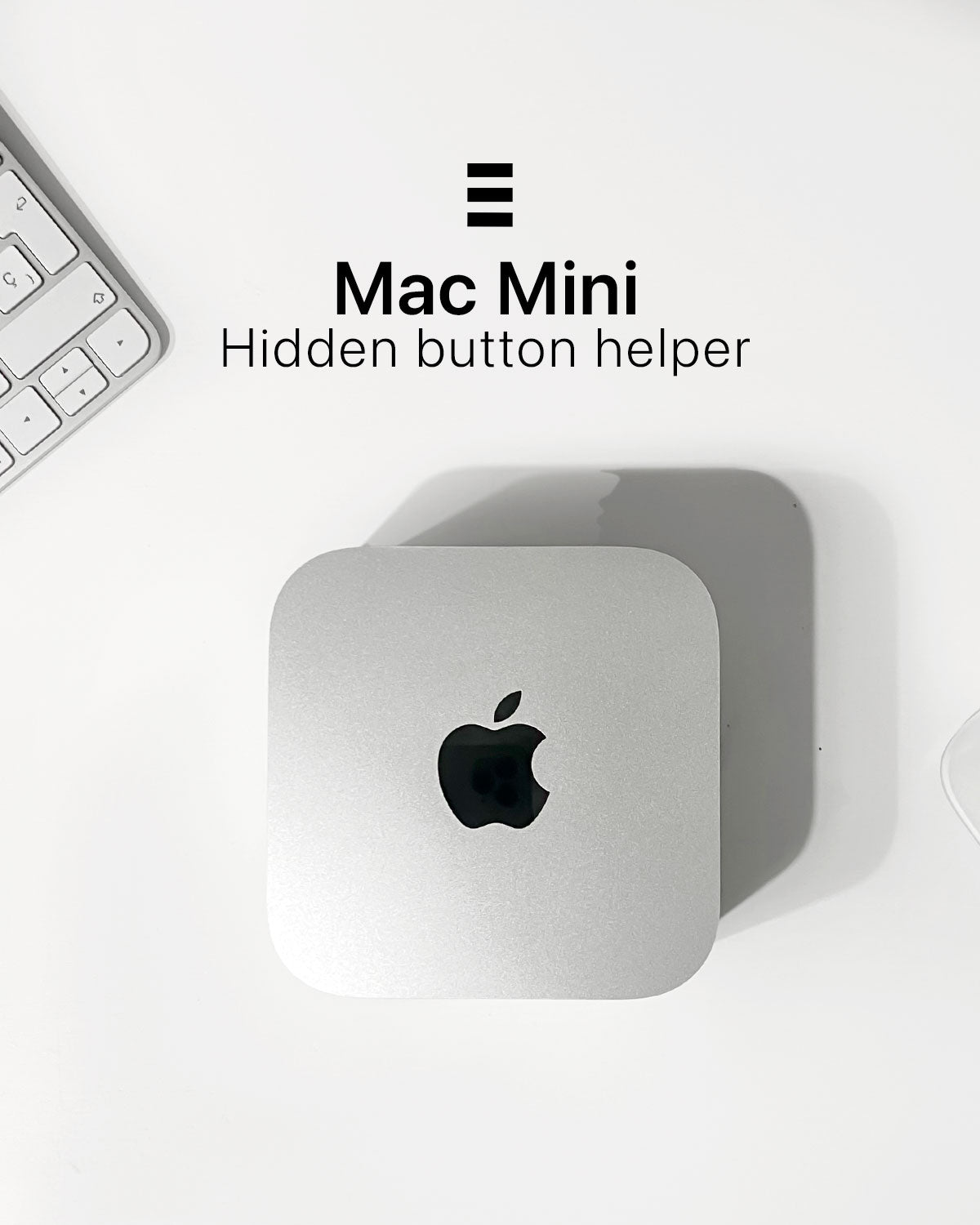 Mac Mini Hidden Push Button Helper | InfinityONE